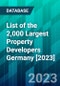 List of the 2,000 Largest Property Developers Germany [2023] - Product Image